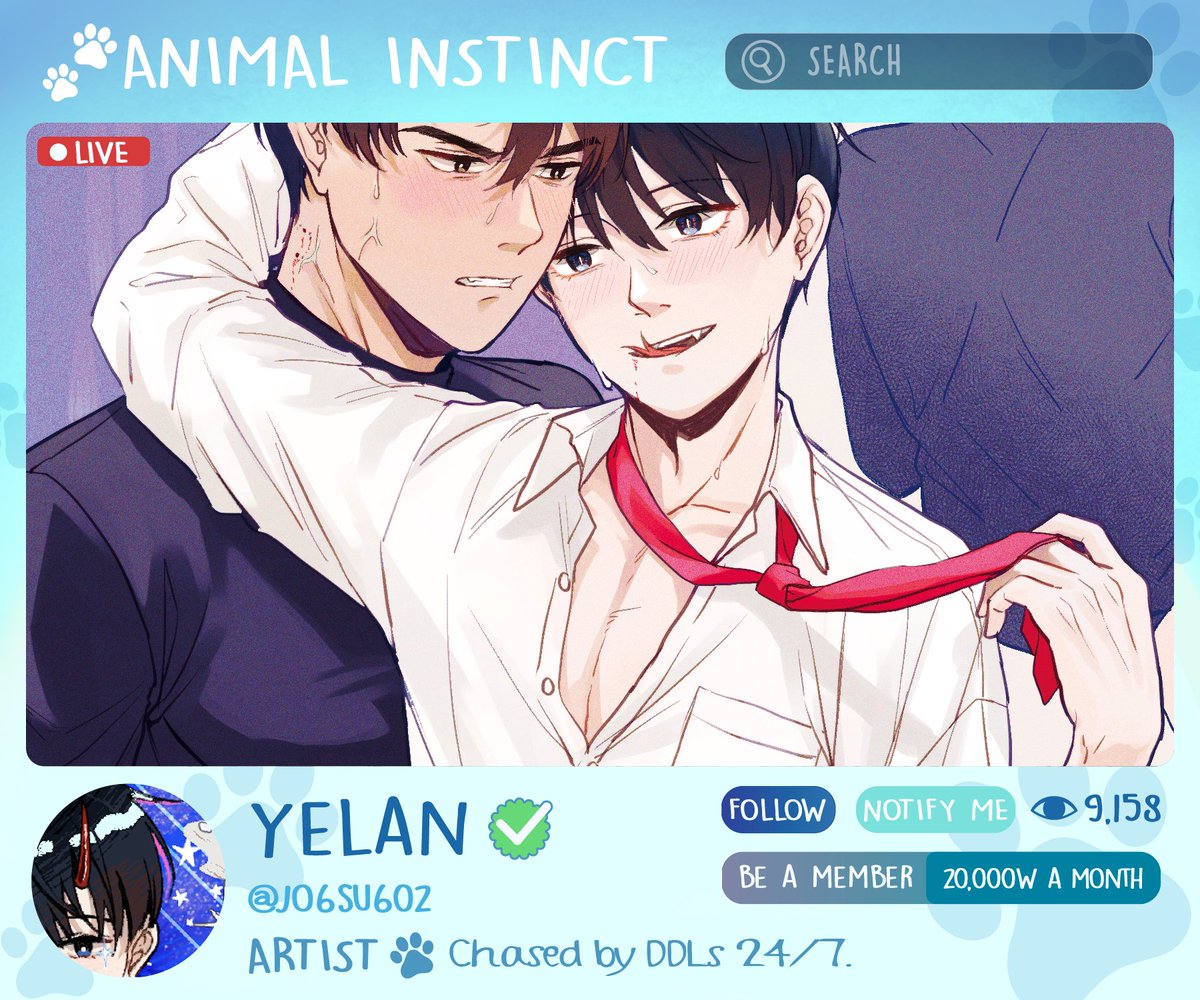 🐾AWOOO!! Time to let Yelan’s (#jo6su602) work out into the wild🐾

YJH seems to be very focused on KDJ's forked tongue🤨

Instinct Zine will be open for preorder from Oct 26 to Nov 30 2024. The link to the store can be found on our profile~ (COMING SOON)