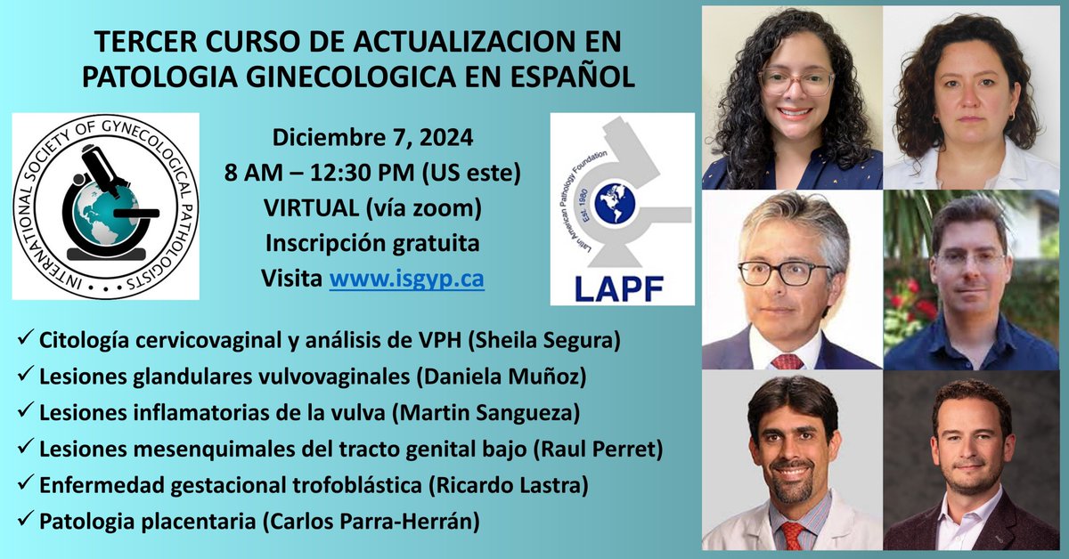 Registrate en nuestro cuarto curso ISGyP de actualización en patología ginecológica en línea. Seis charlas y discusiones – todas en español. Inscripción gratuita: us02web.zoom.us/webinar/regist… 4th ISGyP #gynpath course in Spanish. Open to the public. Dec 7,  8-12:30 US Eastern