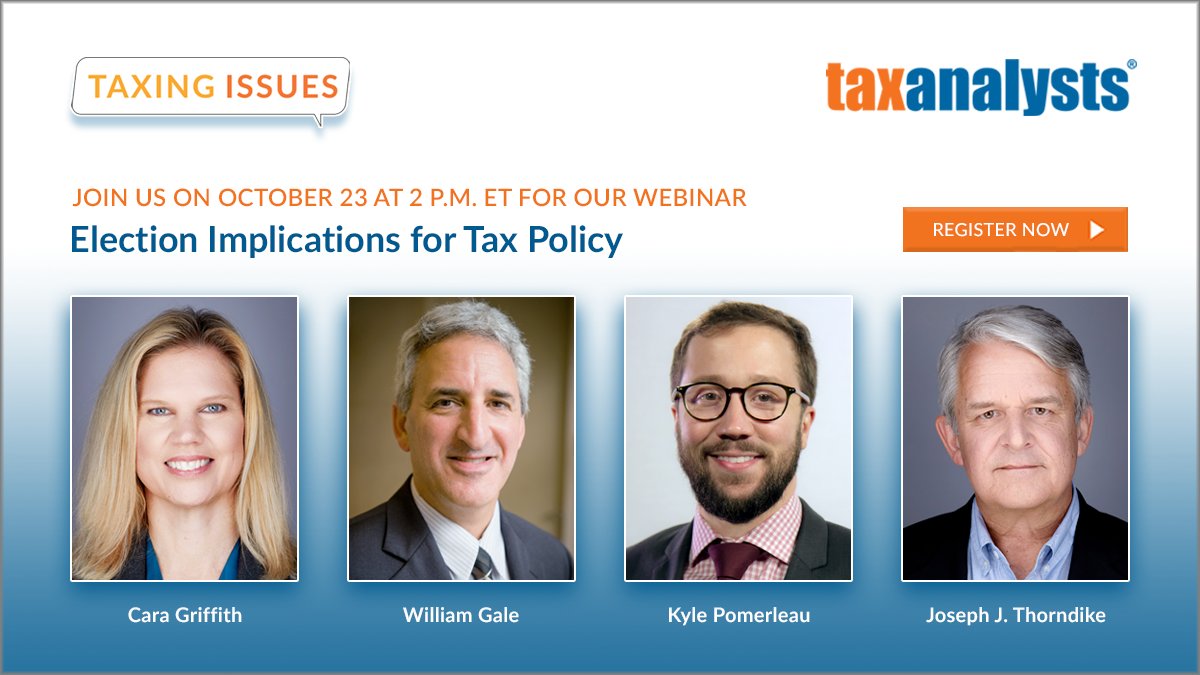 Don’t miss the next installment of Taxing Issues on October 23 from 2 to 3 p.m. ET.

With <a href="/TaxCaraGriffith/">Cara Griffith</a> moderating, panelists – William Gale, <a href="/kpomerleau/">Kyle Pomerleau</a>, and <a href="/jthorndike/">Joe Thorndike</a> – will examine the impact of the upcoming elections on tax policy.

Register here: taxnotes.co/3BzHji4