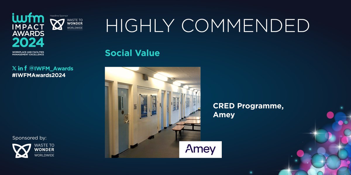 Next to announce is Social Value, sponsored by Waste to Wonder Worldwide. Well done to CRED Programme, Amey <a href="/AmeyLtd/">Amey</a>, who our judges have highly commended! #IWFMAwards2024 (1/2)