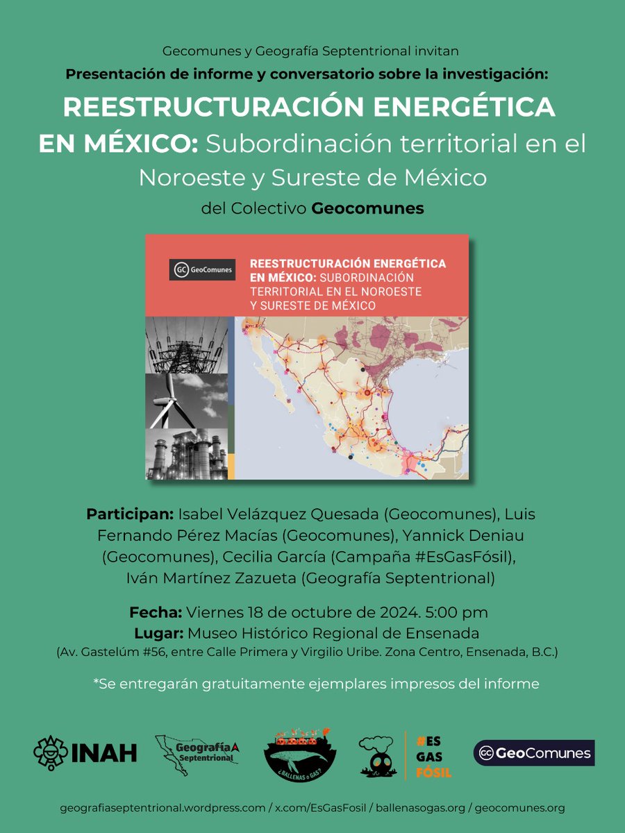 Acompáñanos a la presentación  y conversatorio sobre la investigación "Reestructuración Energética en México" con #Geocomunes, #GeografíaSeptentrional y #EsGasFósil este próximo viernes 18 de Octubre a las 5 pm en #Ensenada, B.C.