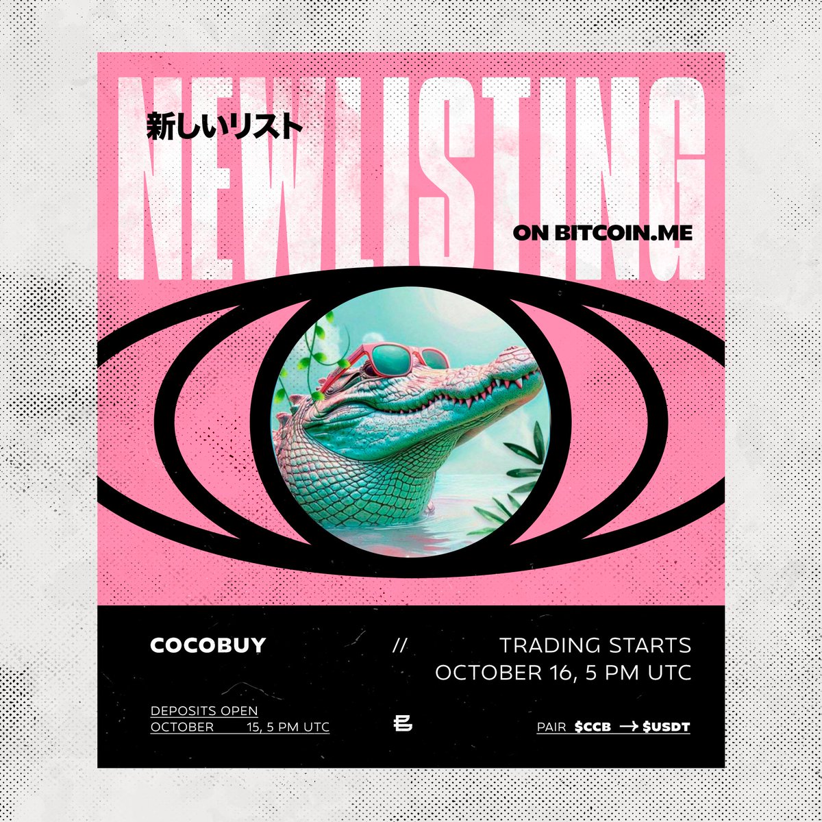 A new token arrives tomorrow! Get ready, $CCB from <a href="/cocobuy_/">Cocobuy</a> will be listed on Bitcoin.me✨

💰 Deposits: Oct 15, 5pm UTC
📈 Trading: Oct 16, 5pm UTC

Stay ahead of the curve and prepare to explore new opportunities with $CCB 🌐

#NewListing #Crypto #Cex #CexListing