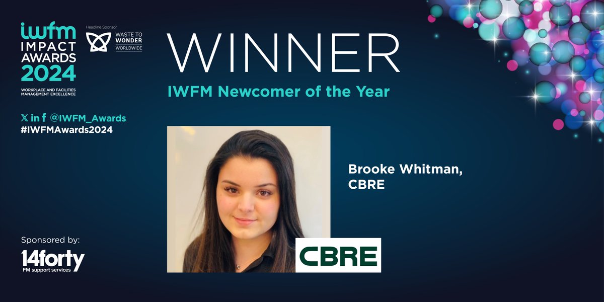 Next to announce, is the #IWFMWinner for IWFM Newcomer of the Year, sponsored by @14forty. Congratulations to Brooke Whitman, CBRE <a href="/CBRE/">CBRE</a>! #IWFMAwards2024