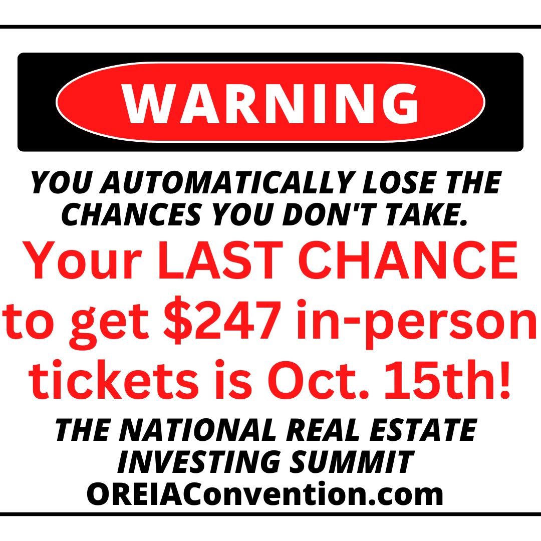 Tuesday is your last chance to get your $297 in-person (or $367 virtual) tickets to the amazing, enlightening, inspiring, connection-filled National Real Estate Investing Summit!