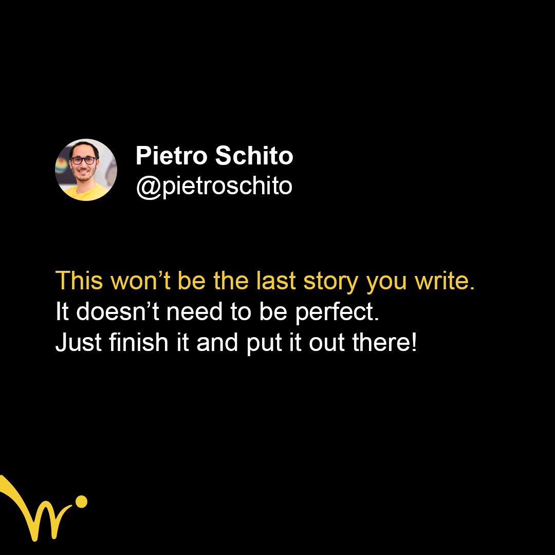 pietroschito's tweet image. This won’t be the last story you write. It doesn’t need to be perfect. Just finish it and put it out there! #WriteForAnimation #Screenwriting #ScreenwritingTips