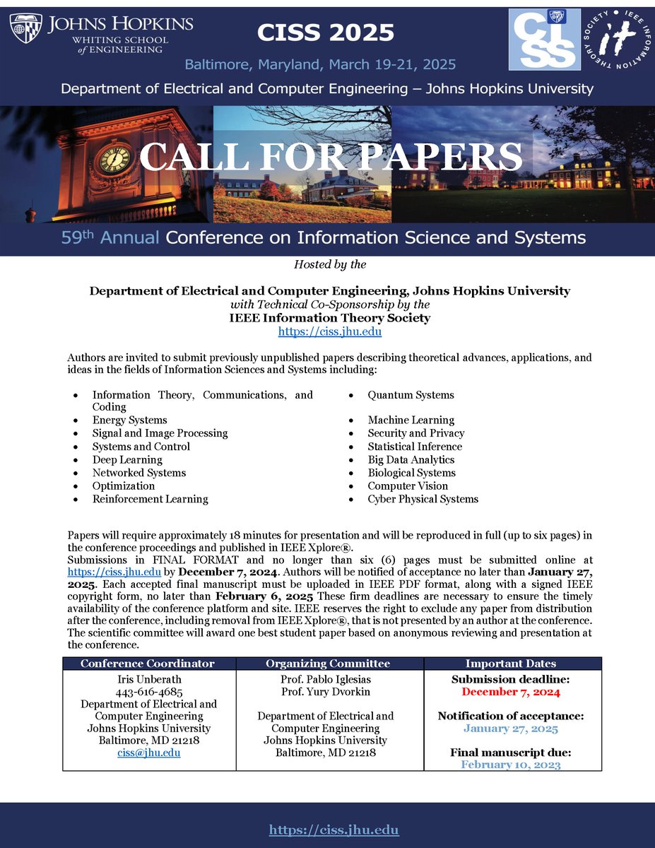 🚨 Call for Papers: CISS 2025 

Submit your research for the Conference on Information Science and Systems! 

📅 March 19-21, 2025 
📍 Baltimore, MD
📝 Submission Deadline: Dec 7, 2024

Accepted papers published in IEEE Xplore!

Submit now: ciss.jhu.edu/paper-submissi…
#CISS2025