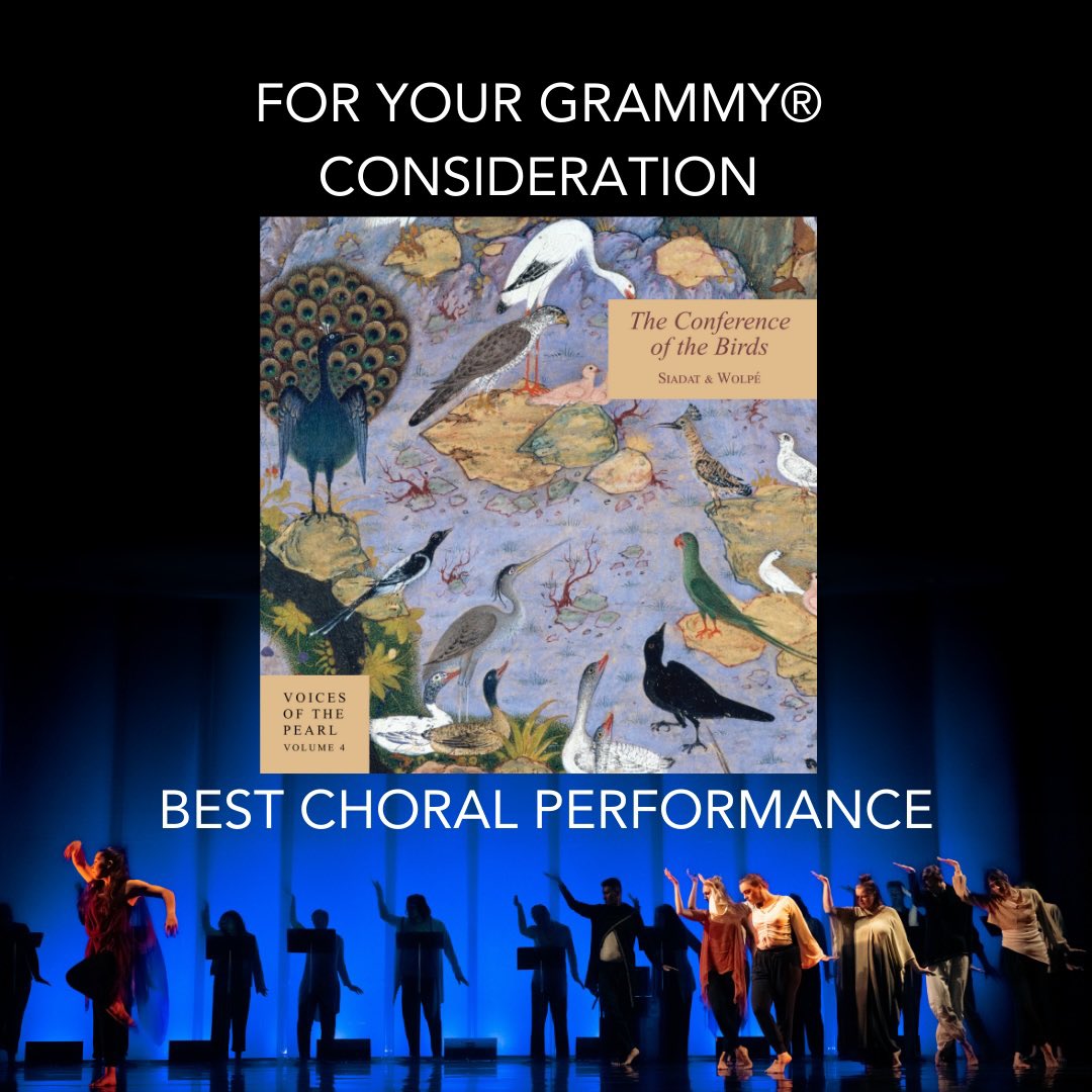 Excited!!! 
For your Grammy consideration for Best Choral Performance: “The Conference of the Birds” by <a href="/fahad/">Fahad Albutairi | فهد البتيري</a>.siadat and <a href="/sholeh_wolpe/">Sholeh Wolpé</a>. Based on Sufi mystic poet Attar’s seminal text, “The Conference of the Birds” is a movement-driven, a cappella oratorio