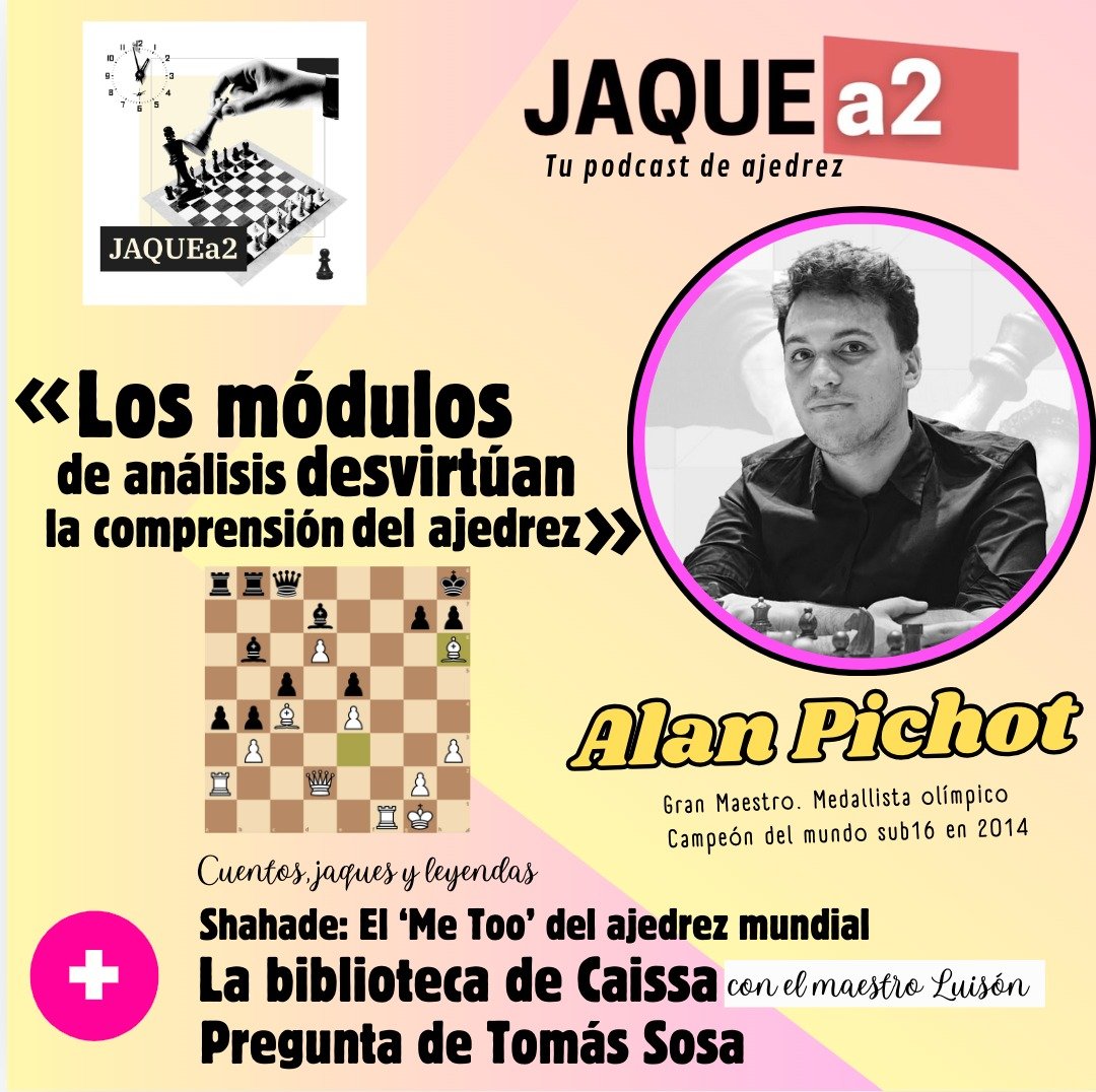Manuel Azuaga (@mazuagah) on Twitter photo Nuevo episodio de JAQUEa2 con contenido exclusivo. La conversación con <a href="/alan_pichot1/">Alan Pichot</a>, el ajedrecista de moda, es música para los oídos. El amigo <a href="/El_Divis/">David Martínez</a> le planteó a Pichot dos excelentes preguntas.
bit.ly/JAQUEa2_41 Nuevo episodio de JAQUEa2 con contenido exclusivo. La conversación con <a href="/alan_pichot1/">Alan Pichot</a>, el ajedrecista de moda, es música para los oídos. El amigo <a href="/El_Divis/">David Martínez</a> le planteó a Pichot dos excelentes preguntas.
bit.ly/JAQUEa2_41