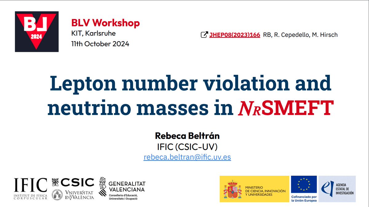 🌍The International Workshop on Baryon and Lepton Number Violation #BLV2024 took place last week in Karlsruhe, Germany. 

Our PhD candidate Rebeca Beltrán gave the talk "Lepton number violation and neutrino masses in NRSMEFT".

🔗Check it out 
indico.scc.kit.edu/event/4294/con…