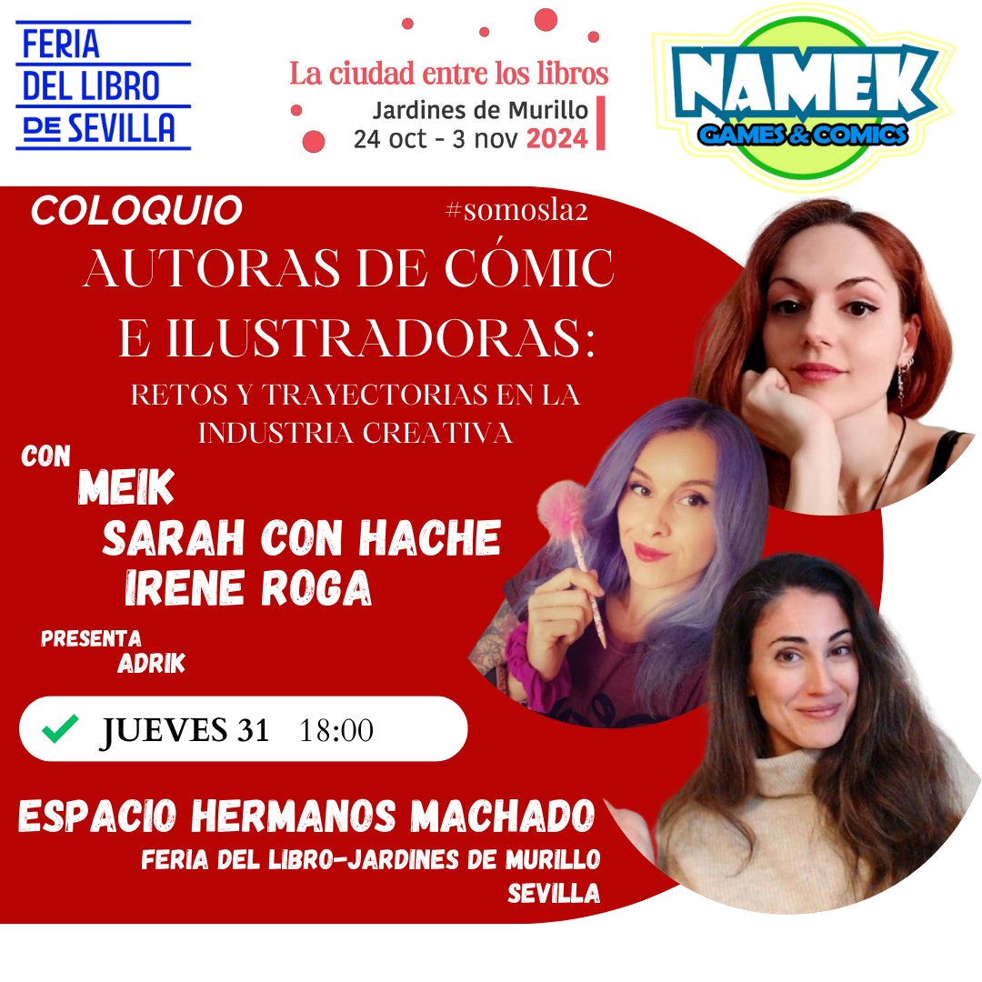 Namek Games & Comics (@namekjuegos) on Twitter photo Reunimos a tres de las más grandes ilustradoras <a href="/MeiK_comic/">🌙MeiK🌿</a> <a href="/sarahconhache/">Sarah con Hache</a> e <a href="/IreneRoga/">✦ ℐ𝓇ℯ𝓃ℯ ℛℴℊ𝒶</a> para hablar de los retos y trayectorias del mundo del comic y la ilustración con el acompañamiento de <a href="/Adrikable/">Adri Ortiz</a> el jueves 31 a las 18:00 en el Espacio Hermanos Machado <a href="/FLSevilla/">Feria Libro Sevilla</a> #somosla2 Reunimos a tres de las más grandes ilustradoras <a href="/MeiK_comic/">🌙MeiK🌿</a> <a href="/sarahconhache/">Sarah con Hache</a> e <a href="/IreneRoga/">✦ ℐ𝓇ℯ𝓃ℯ ℛℴℊ𝒶</a> para hablar de los retos y trayectorias del mundo del comic y la ilustración con el acompañamiento de <a href="/Adrikable/">Adri Ortiz</a> el jueves 31 a las 18:00 en el Espacio Hermanos Machado <a href="/FLSevilla/">Feria Libro Sevilla</a> #somosla2