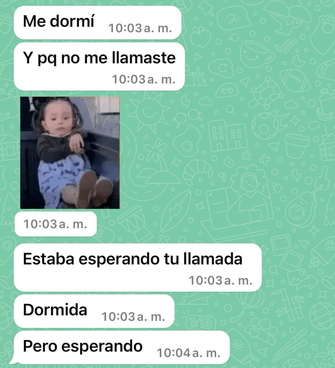 Estuve esperando tu llamada🤷‍♂️👀