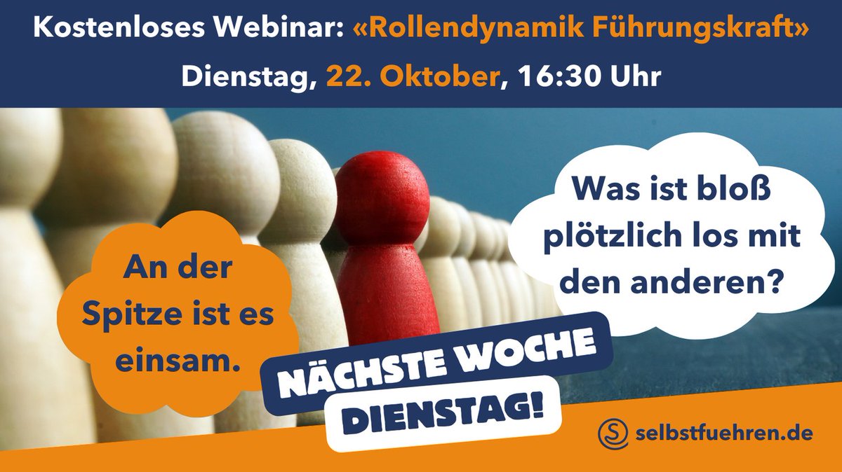 Lerne mehr über die »Rollendynamik Führungskraft« in unserem kostenlosen Webinar und erhalte:
🎓 Besseres Rollenverständnis
🧠 Tipps zum leichteren Umgang
🤩 Ermutigung – du kannst das lernen!
💡 Konkrete Ideen, woran du arbeiten kannst

Info/Anmeldung: selbstfuehren.de/webinar-rollen…