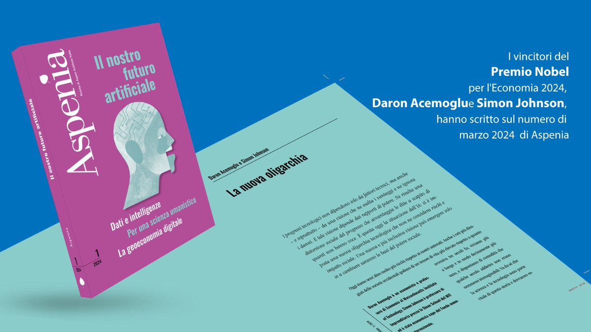 aspeninstitute.it
I due vincitori del Premio Nobel per l'economia 2024 hanno scritto sul numero di marzo di #Aspenia