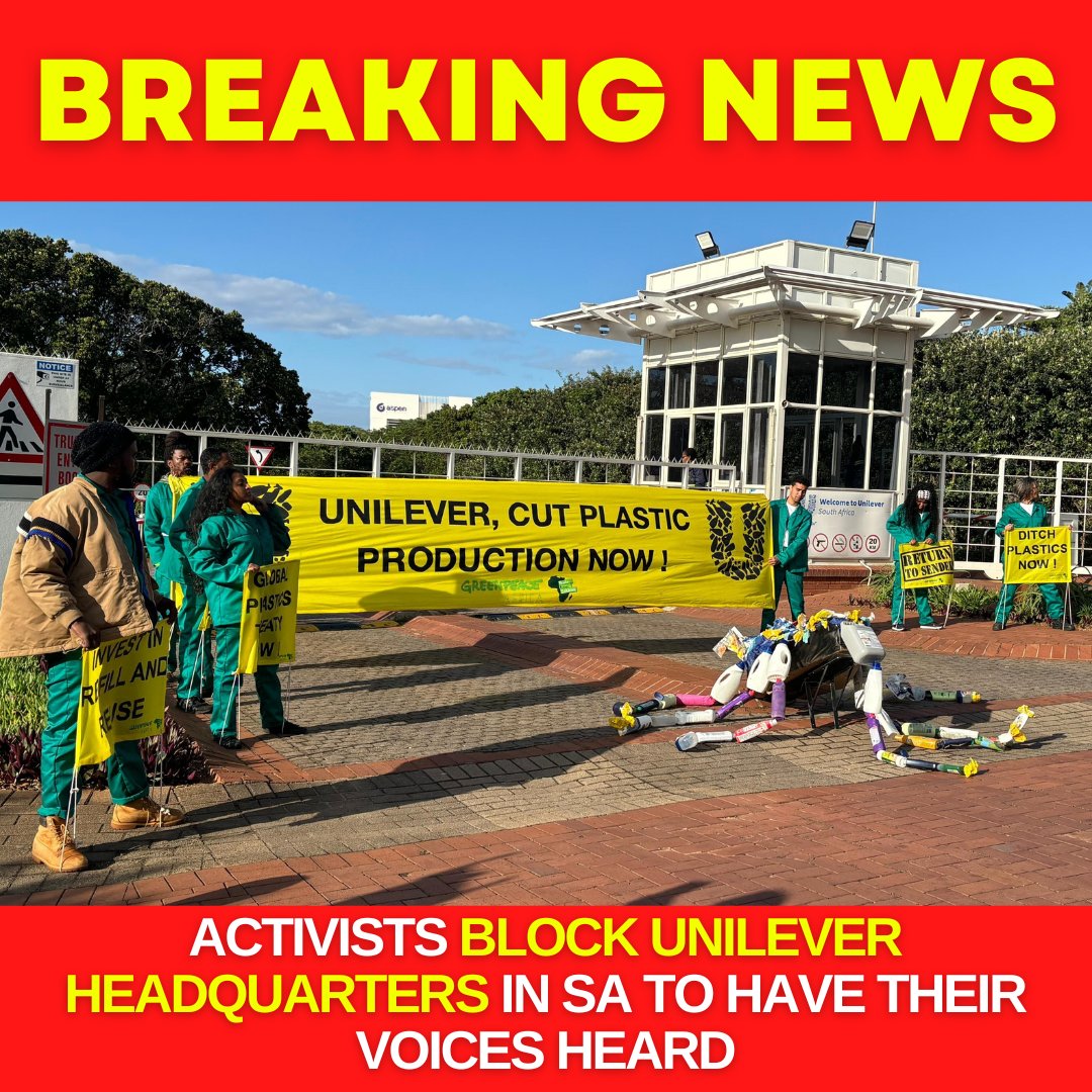 Greenpeaceafric's tweet photo. 🔥BREAKING: Activists in Durban, South Africa are outside corporate plastic polluter @UnileverSA's HQ.

It’s time for serious action to phase out your single use plastic packaging and advocate for a Global Plastics Treaty to cap and phase down plastic production. https://t.co/kDIhU8zwbS