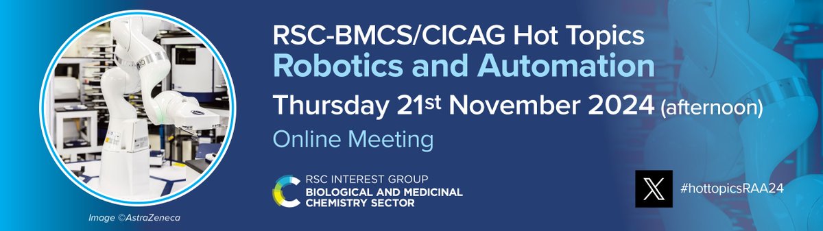 Register for <a href="/RSC_BMCS/">RSC BMCS</a>/<a href="/RSC_CICAG/">RSC_CICAG</a>
Hot Topics online symposium on #Robotics &amp; Automation - 21/11/24 to find out how advances in automation and lab robots can be applied in pharmaceutical R&amp;D eventsforce.net/hg3/frontend/r… #hottopicsRAA24 #AI #ArtificialIntelligence #ML #MachineLearning