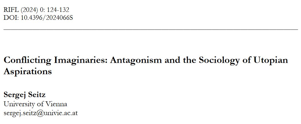 Another new #PREDEF publication!
<a href="/SergejSeitz/">Sergej Seitz</a> published on "Conflicting Imaginaries: Antagonism and the Sociology of Utopian Aspirations". #OpenAccess here:
rifl.unical.it/index.php/rifl…