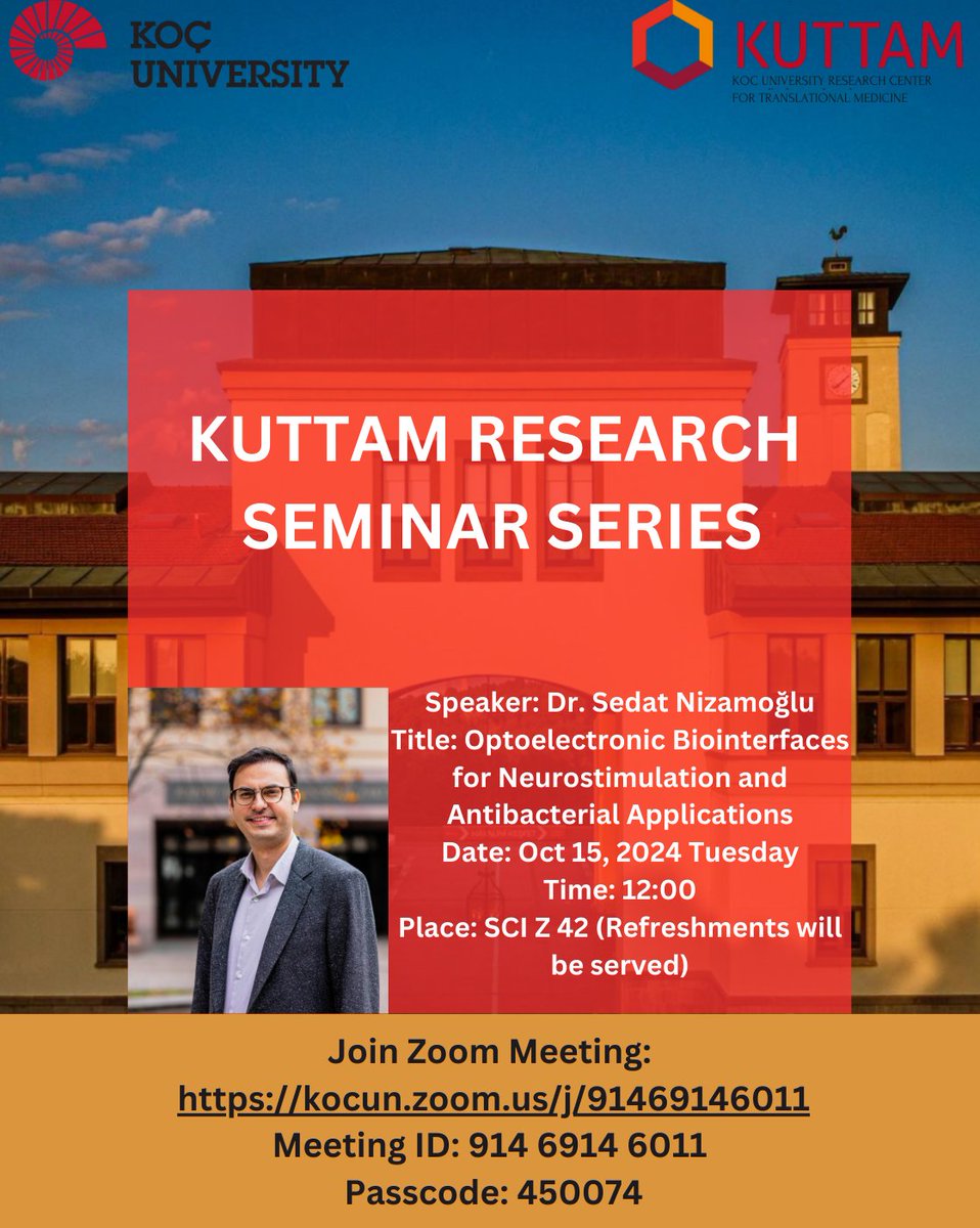 KUTTAM Research Seminar Series starts this semester on Tuesday, Oct 15, 2024, at 12:00 with an exciting talk from Dr. Sedat Nizamoğlu Koç University School of Engineering.