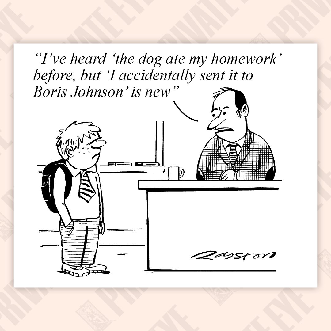 PrivateEyeNews's tweet photo. “I’ve heard ‘the dog ate my homework’ before…”

From the new Private Eye, in shops now. https://t.co/MZlXI5dJC2