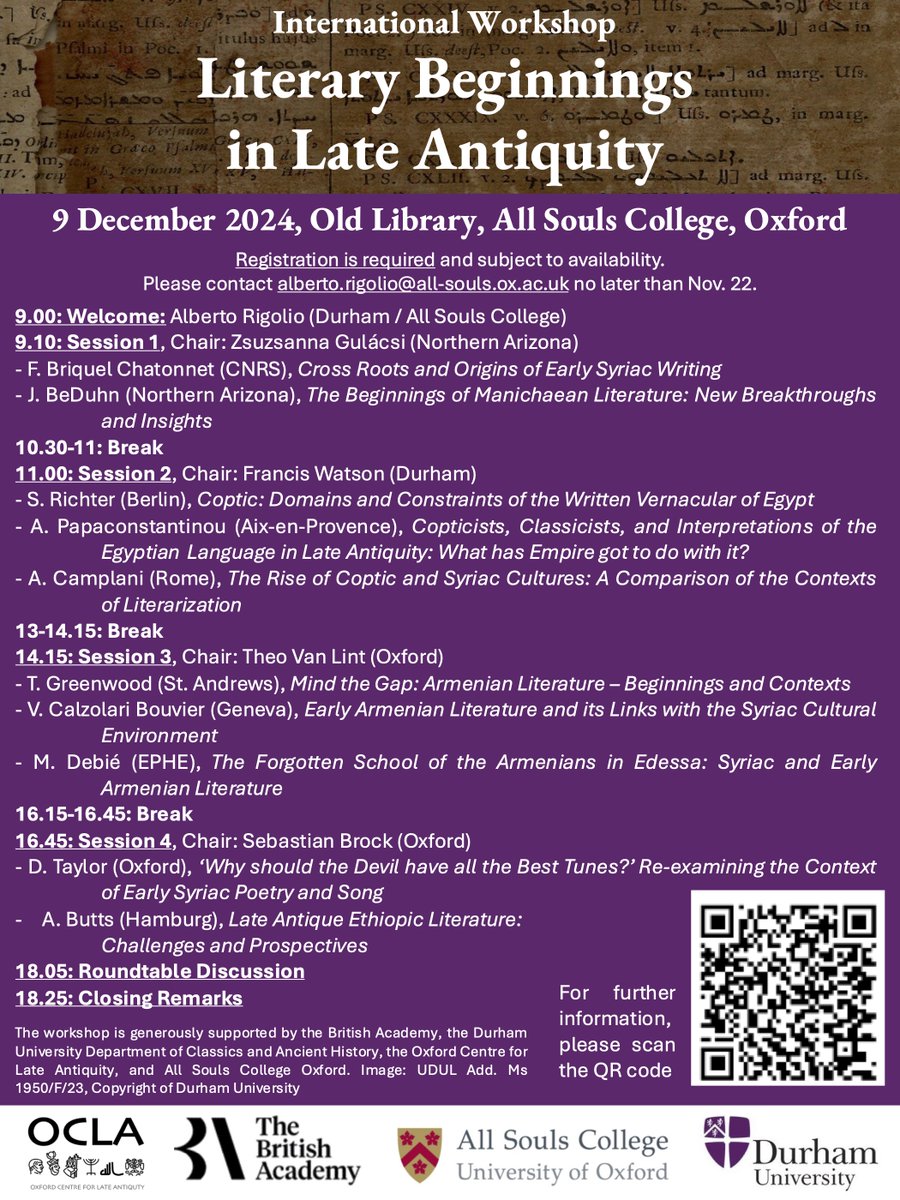 Alberto Rigolio (@albertorigolio) on Twitter photo Join us in Oxford on Dec. 9th for a workshop on Literary Beginnings in Late Antiquity!
International experts will discuss the rise of Syriac, Coptic, Armenian, and Ethiopic literatures in the early centuries of our era.
sites.google.com/view/literaryb…
<a href="/Durham_Classics/">Durham Classics and Ancient History</a> Join us in Oxford on Dec. 9th for a workshop on Literary Beginnings in Late Antiquity!
International experts will discuss the rise of Syriac, Coptic, Armenian, and Ethiopic literatures in the early centuries of our era.
sites.google.com/view/literaryb…
<a href="/Durham_Classics/">Durham Classics and Ancient History</a>