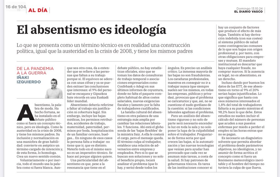 "El absentismo es ideología".  

"Absentismo,palabra de moda. Se ha instalado en el debate público como si fuera un concepto técnico, pero es ideología. Como la austeridad en la crisis de 2008, y tiene los mismos padres."
 #absentismoLaboral
#SaludLaboral
diariovasco.com/sociedad/absen…