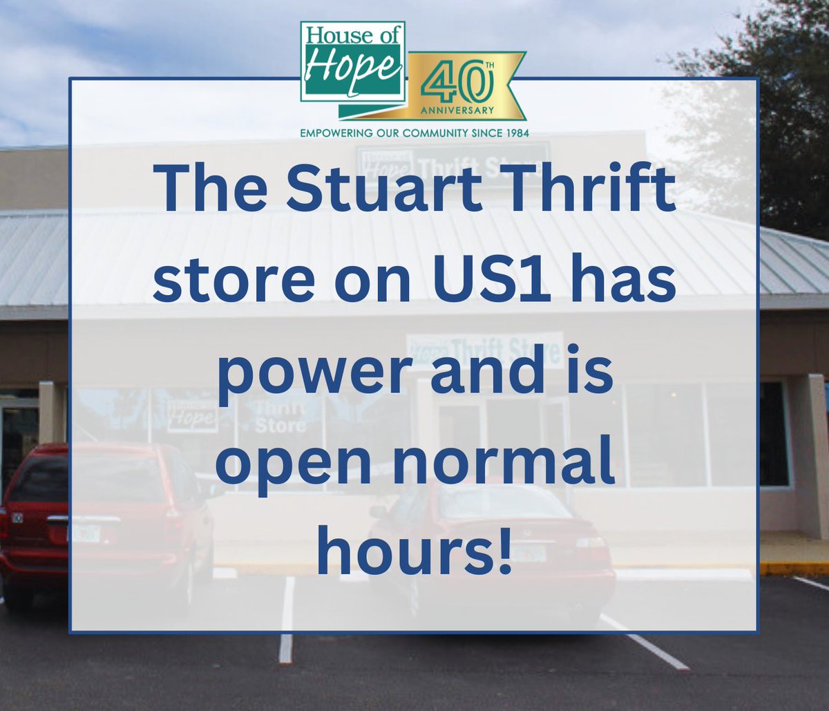 The Stuart Thrift Store on US1 has power and is now open. All House of Hope locations are now open during normal business hours. Thank you! 
Visit hohmartin.org/locations for hours of operations.