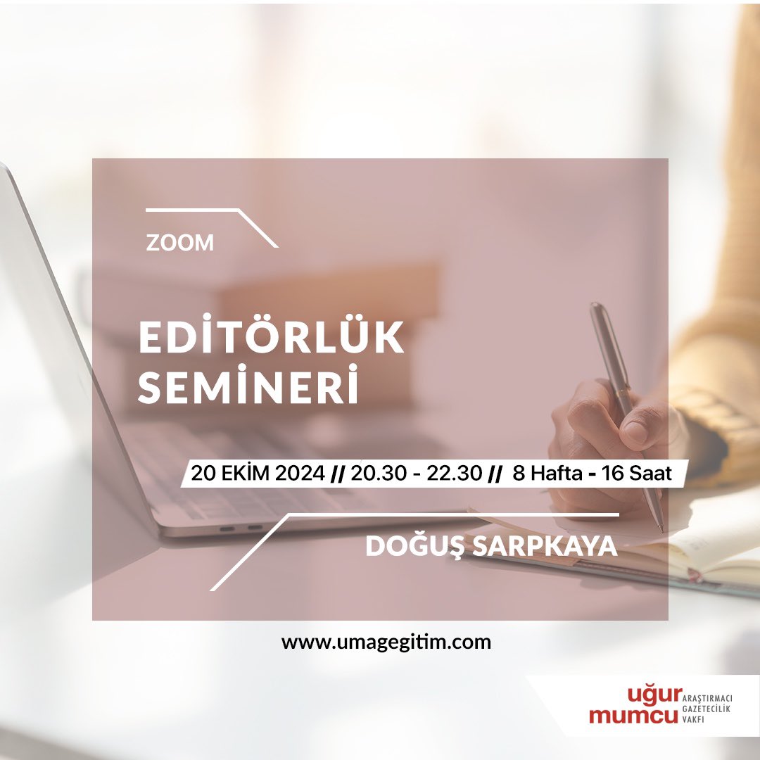 Editörlük Semineri
Eğitmen: Doğuş Sarpkaya

Başlangıç Tarihi: 20 Ekim 2024
Ders Gün ve Saatleri: Pazar günleri - 20.30 / 22.30 saatleri arasında Çevrimiçi
Toplam Ders Saati: 16 Saat / 8 Hafta

Detaylı bilgi ve kayıt için: umagegitim.com