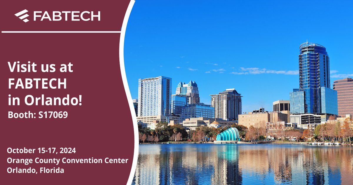 We look forward to seeing you at FABTECH Orlando! Be sure to visit us at booth S17069 (October 15th-17th)