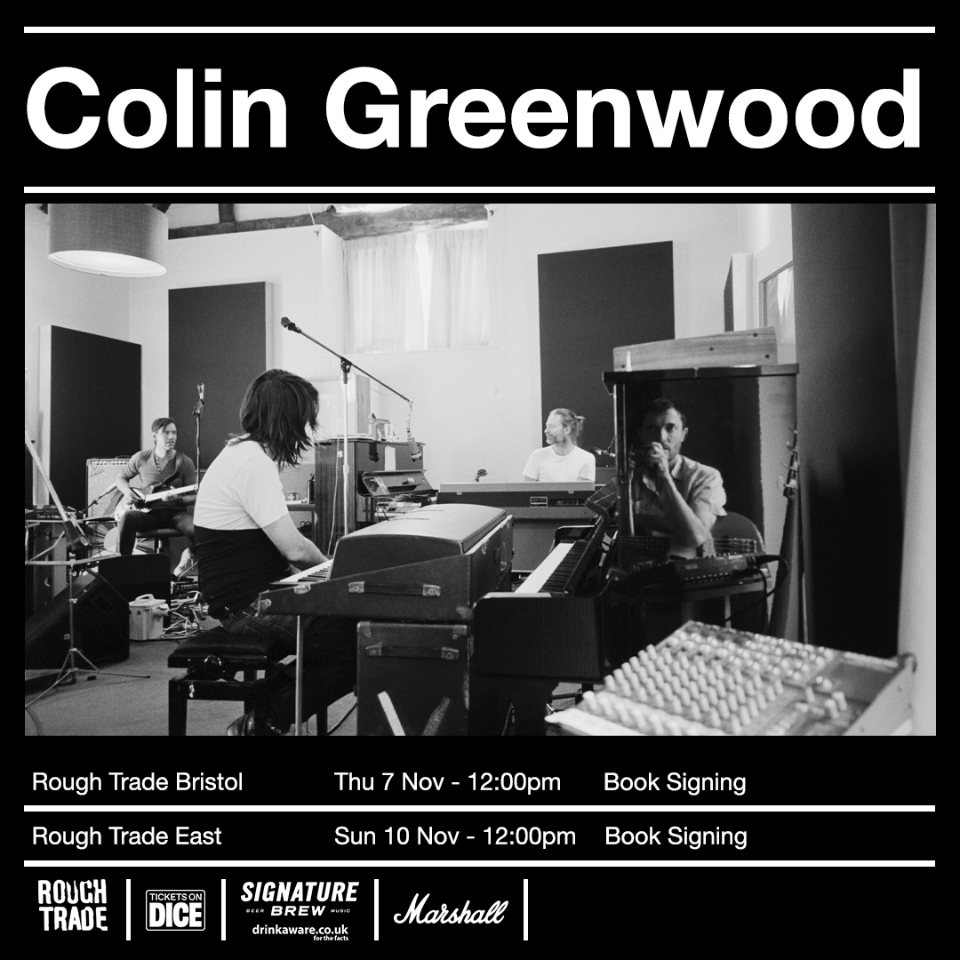 Rough Trade (@roughtrade) on Twitter photo JUST ANNOUNCED
<a href="/colingreenwood/">Colin Greenwood</a> BOOK SIGNING
We are excited to present an in-store Book signing with <a href="/radiohead/">Radiohead</a> bassist Colin Greenwood, celebrating the release of 'How to Disappear: A Portrait of Radiohead', released via <a href="/johnmurrays/">John Murray Press</a>.
BOOK + ENTRY
dice.fm/artist/colin-g… JUST ANNOUNCED
<a href="/colingreenwood/">Colin Greenwood</a> BOOK SIGNING
We are excited to present an in-store Book signing with <a href="/radiohead/">Radiohead</a> bassist Colin Greenwood, celebrating the release of 'How to Disappear: A Portrait of Radiohead', released via <a href="/johnmurrays/">John Murray Press</a>.
BOOK + ENTRY
dice.fm/artist/colin-g…