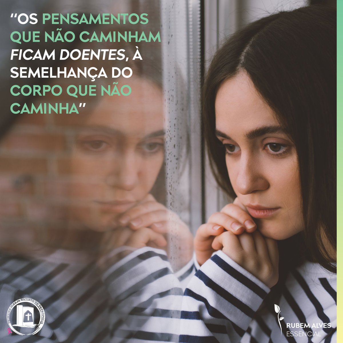 PibPetropolis's tweet photo. OS PENSAMENTOS QUE NÃO CAMINHAM FICAM DOENTES, À SEMELHANÇA DO CORPO QUE NÃO CAMINHA. Rubem Alves https://t.co/MZcFMwdRy0