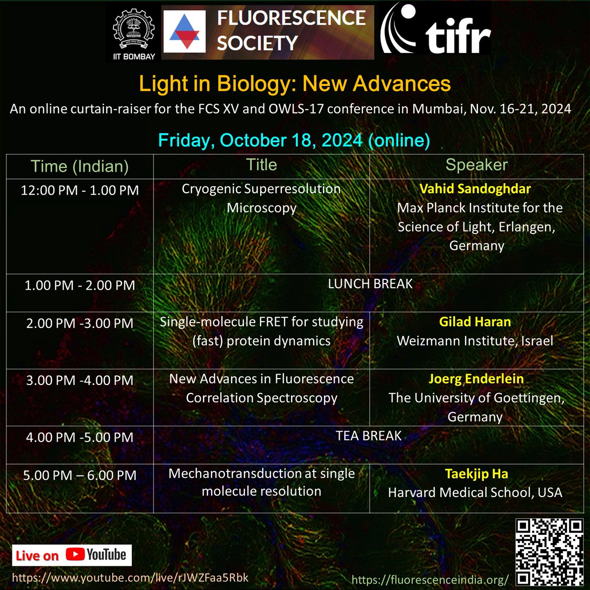 Jyotishman Dasgupta (@jd1278) on Twitter photo CURTAIN RAISER to FCS/OWLS 2024. A one-day "Light in Biology: New Advances" will feature pioneers in the field on Super-resolution, smFRET and FCS. Join us on 18th October, Friday: youtube.com/live/rJWZFaa5R…
<a href="/TIFRScience/">Tata Institute of Fundamental Research</a> <a href="/iitbombay/">IIT Bombay</a> <a href="/anidchemiitb/">Anindya Datta</a> <a href="/SudiptaMaiti13/">Sudipta Maiti</a> <a href="/SenSobhan/">Sobhan Sen</a> CURTAIN RAISER to FCS/OWLS 2024. A one-day "Light in Biology: New Advances" will feature pioneers in the field on Super-resolution, smFRET and FCS. Join us on 18th October, Friday: youtube.com/live/rJWZFaa5R…
<a href="/TIFRScience/">Tata Institute of Fundamental Research</a> <a href="/iitbombay/">IIT Bombay</a> <a href="/anidchemiitb/">Anindya Datta</a> <a href="/SudiptaMaiti13/">Sudipta Maiti</a> <a href="/SenSobhan/">Sobhan Sen</a>