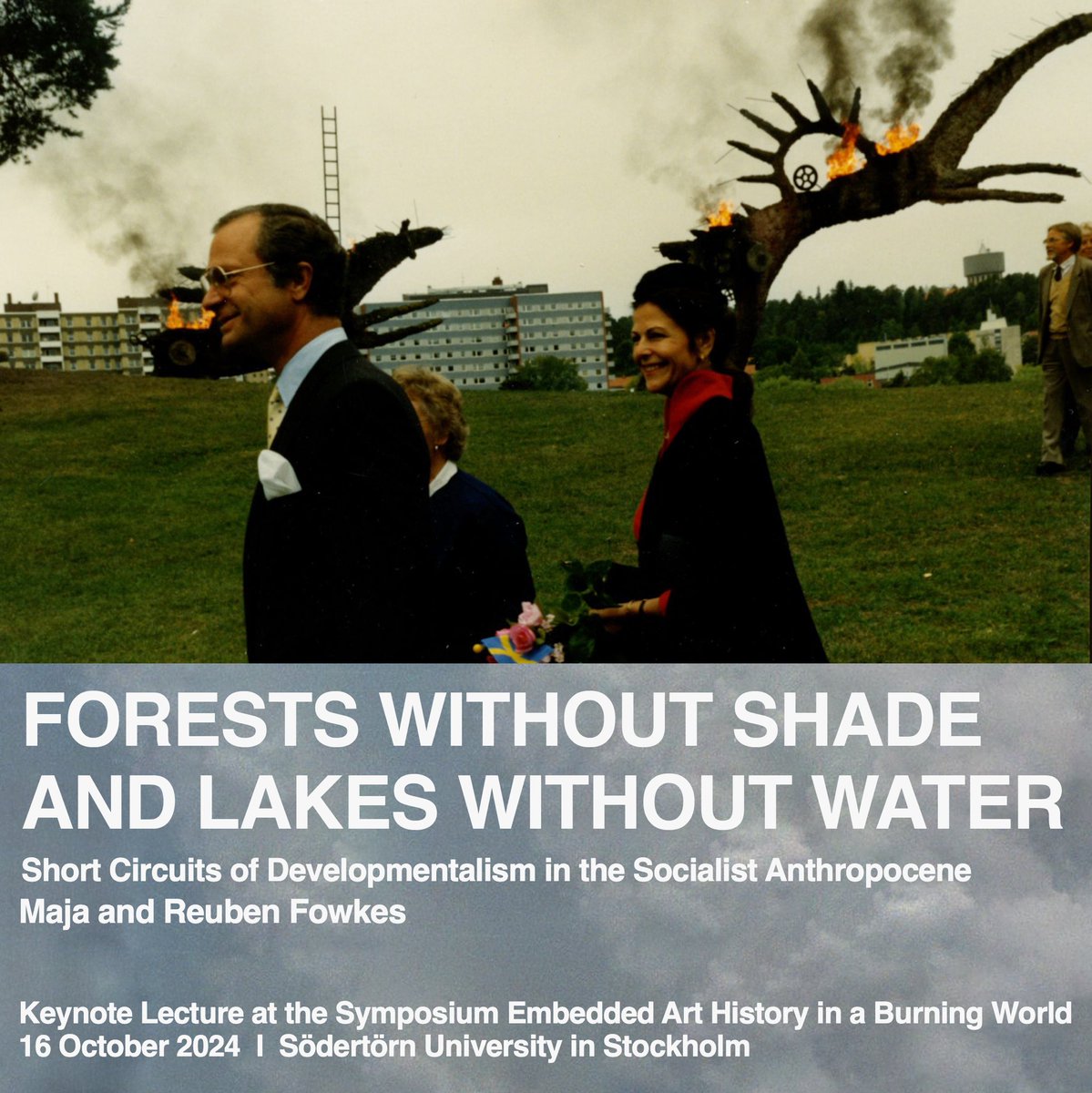 Maja and Reuben Fowkes will present the keynote lecture at the symposium on Embedded Art History in A Burning World at Södertörn University. titled '“Forests without Shade and Lakes without Water”: Short Circuits of Developmentalism in the Socialist Anthropocene.' 
Link in bio.
