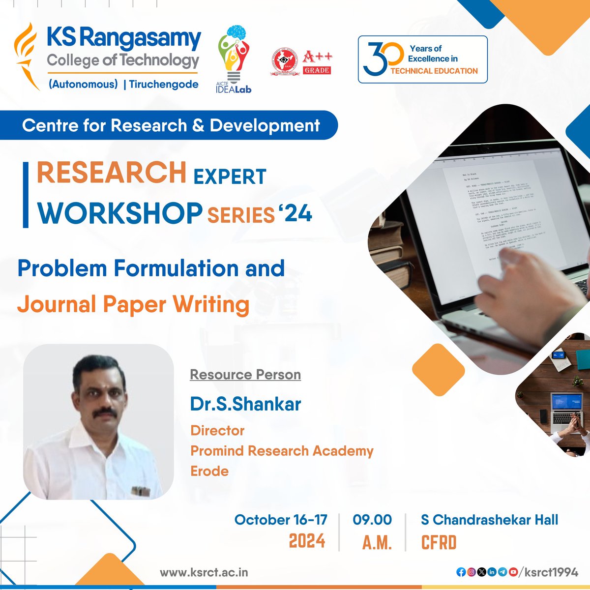 ksrct1994's tweet photo. Centre for Research and Development (#CFRD) #ksrct1994 is organizing a #Research Expert #LectureSeries ‘24 on “#ProblemFormulation and #JournalPaper Writing” on October 16-17, 2024 at S Chandrashekar Hall.

Resource Person:
Dr.S.Shankar
Director
Promind Research Academy
Erode https://t.co/jPWsykJiNd