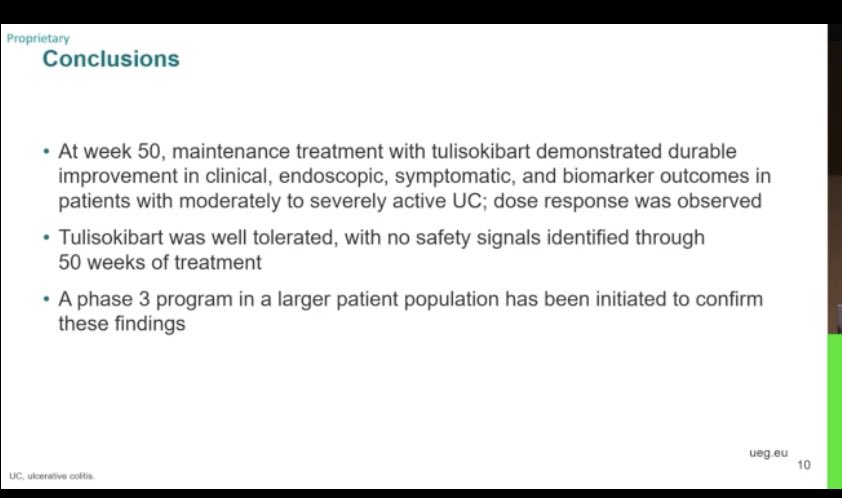 #UEGWeek #ARTEMIS-UC
#TL1A #Tulisokibart in mod-severe UC <a href="/my_ueg/">my_UEG</a> 

✅Maintenance of response at wk52 in those who responded wk12 w a dose effect: 
🌟Clinical response 68%
🌟C Remission 48%
🌟Endo remission 48%
🌟⬇️⬇️FCP, CRP 
🌟No new safety signal