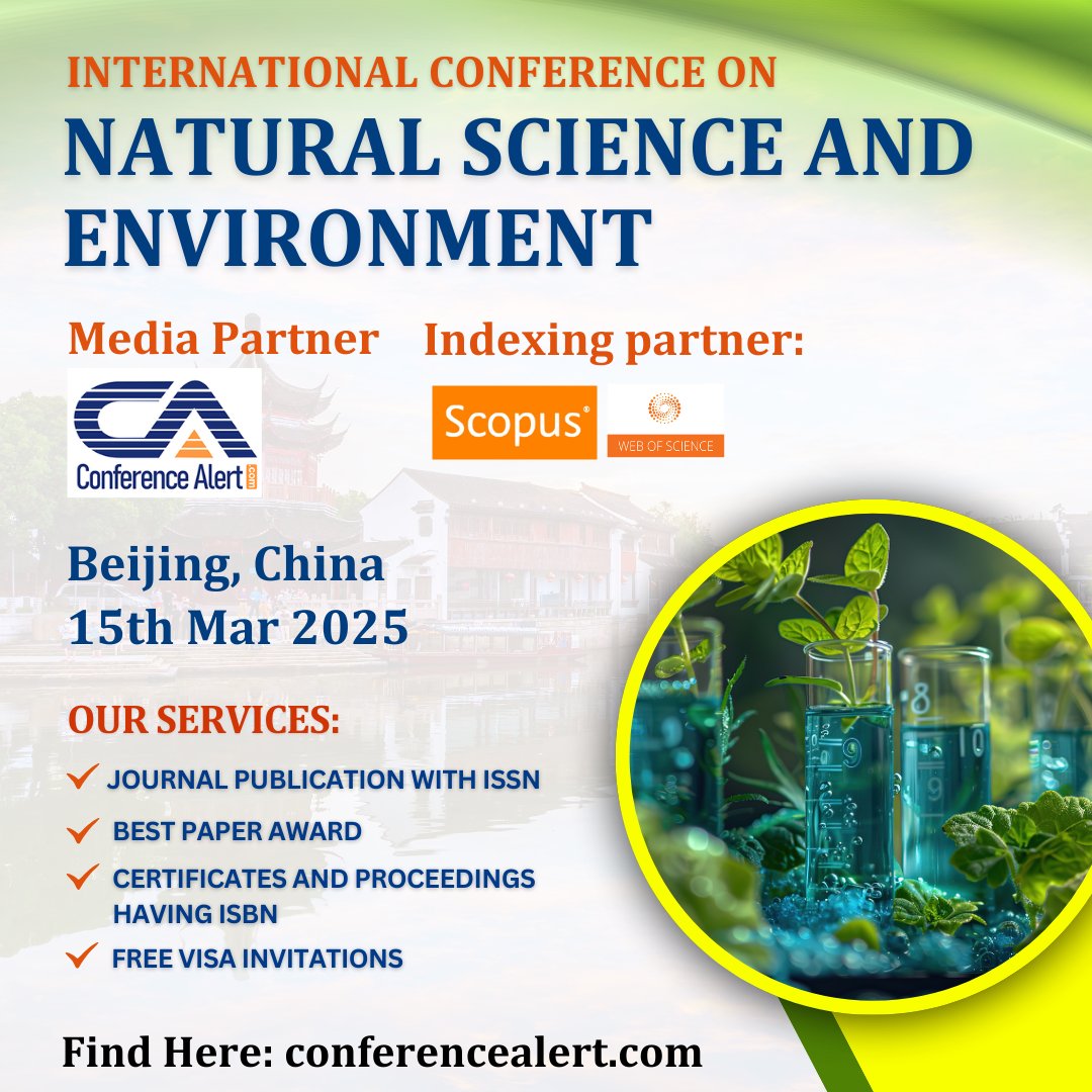 Conf_Alert_Com's tweet image. International Conference on Natural Science and Environment (ICNSE-2025)!

Date: [15th Mar 2025]
Location: [Beijing, China]

For inquiries, visit [conferencealert.com/eventdetail/10…]

#conferencealert #naturalscienceconference #environmentconference #sustainability #beijingconference
