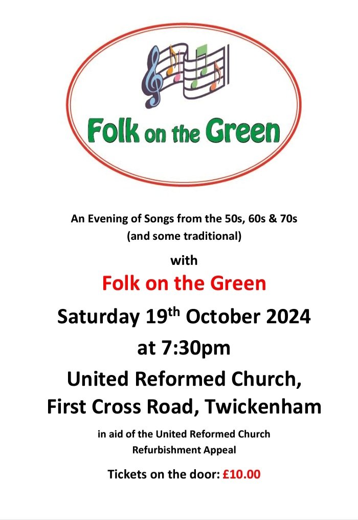 Local Community singing group "Folk On The Green" will be performing at Twickenham Green this Saturday. It should be a great night! Details on the poster: