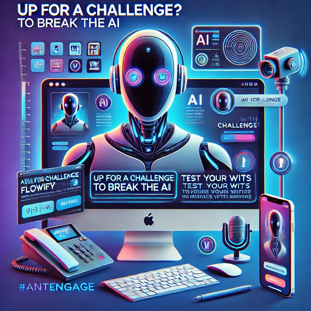 antengageai's tweet photo. 🚀 Up for a Challenge? Outsmart our AI agent, Flowify! Break its context, logic, or guardrails &amp; win a gift voucher! 🎁

1️⃣ Visit https://t.co/VEDDyEcfq7
2️⃣ Make a web call to Flowify
3️⃣ Record &amp; send your feedback to support@antengage.com
#AntEngage  #AI https://t.co/iqpJcUIOhh