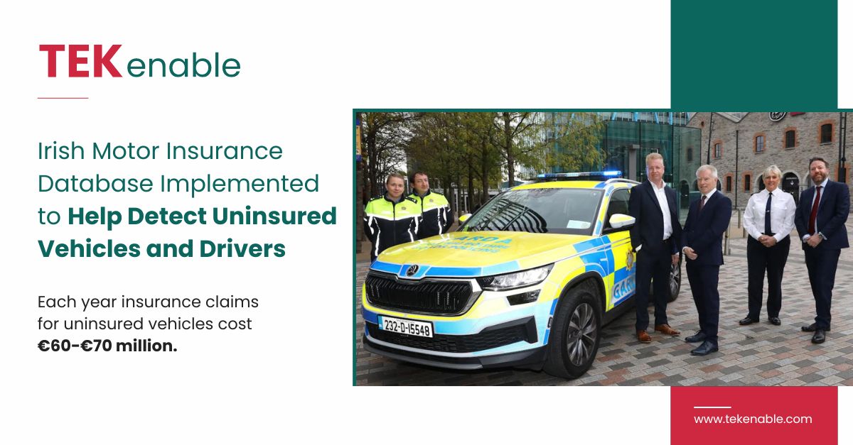 tekenable's tweet photo. #TEKenable partnered with the Motor Insurers’ Bureau of Ireland (MIBI), Insurance Ireland, An Garda Síochána, and the Department of Transport to design and develop the Irish Motor Insurance Database (IMID).

Click to read the full article: https://t.co/AgCzMfuuJh
#Insurance https://t.co/fEA2andwto