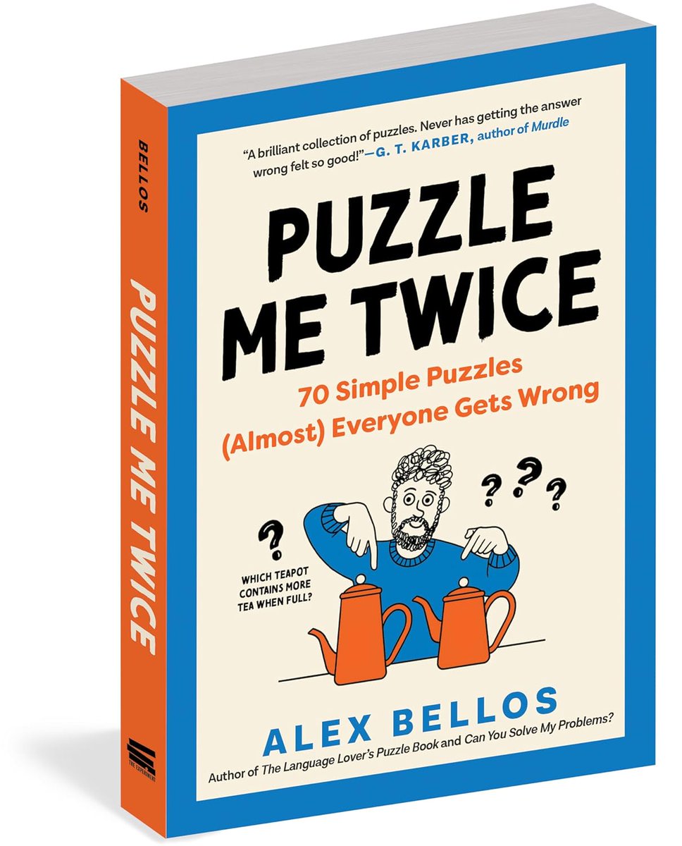Howdy North America - PUZZLE ME TWICE - my latest book is out today over your way.

The UK version THINK TWICE has been out for a month.

Full of brilliant counter-intuitive puzzles that you will love getting wrong! Amirite? Get the book and find out!

amzn.to/3A0jK1s