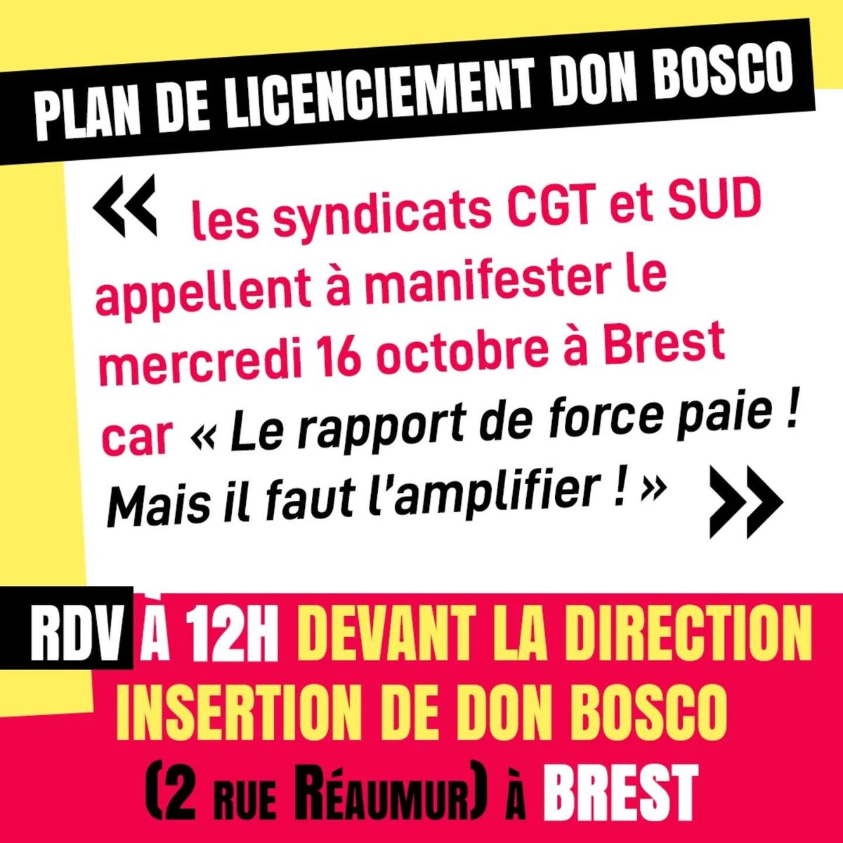 RevPermanente29's tweet photo. 🔴 PLAN DE LICENCIEMENT DON BOSCO
🟠« les syndicats CGT et SUD appellent à manifester le mercredi 16 octobre à Brest car "Le rapport de force paie ! Mais il faut l’amplifier !" »
🟢RDV À 12H DEVANT LA DIRECTION INSERTION DE #DONBOSCO (2 RUE RÉAUMUR) À BREST

#Brest #ServicePublic https://t.co/wZRn471oPp