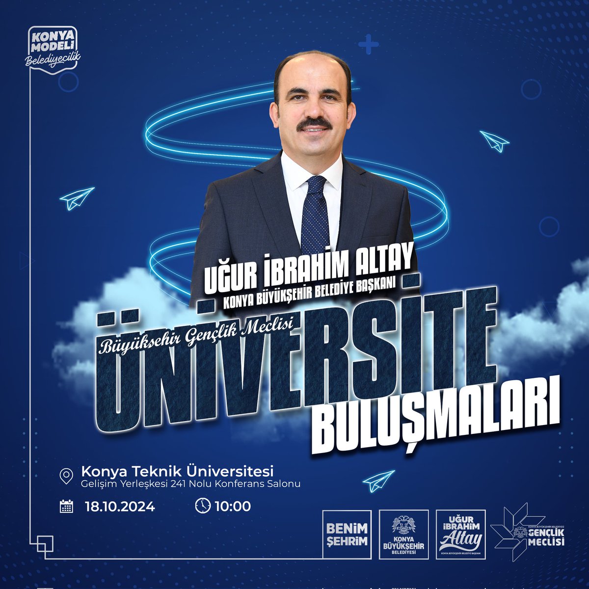 ktunsks's tweet photo. Konya Büyükşehir Belediyesi Gençlik Meclisi ve Üniversitemiz ortaklığında düzenlenen "Üniversite Buluşmaları"etkinliğinde @Konyabuyuksehir Belediye Başkanı Uğur İbrahim Altay'ı konuk ediyoruz.
📍Yer; Gelişim Yerleşkesi Konferans Salonu 
🗓️ 18 Ekim
⏱️10.00
@KTUNEDU 
@oncelik https://t.co/chBritbDlR