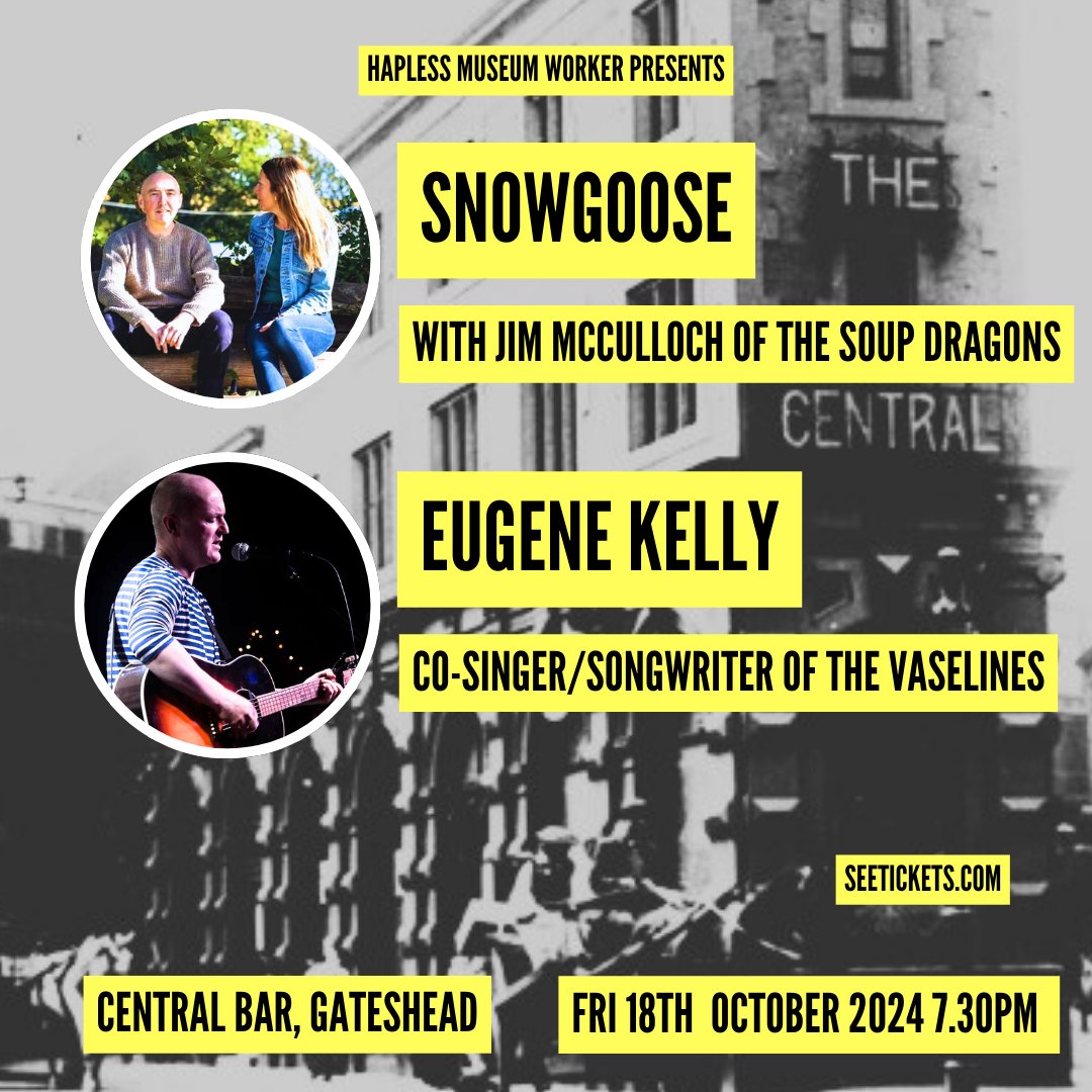 The lovely <a href="/BandSnowgoose/">SnowgooseBand</a> will be playing in <a href="/The_Central_Bar/">The Central Bar</a> in Gateshead this Friday alongside co-headliner Eugene Kelly of <a href="/the_vaselines/">the_vaselines</a> 
Tickets here: seetickets.com/event/snowgoos…