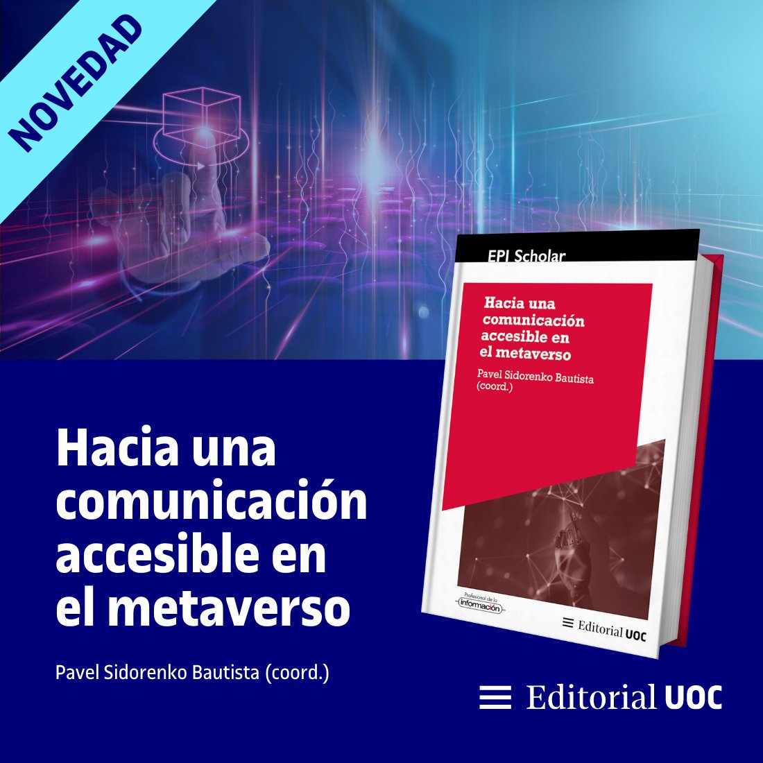 EditorialUOC's tweet image. 📖Novedad en @EditorialUOC: «Hacia una comunicación accesible en el metaverso», coordinado por @psbaut.

🔍Con este título, descubrirás cómo podemos lograr una comunicación más equitativa en estos nuevos espacios digitales interactivos.

🔗shorturl.at/kO1QG