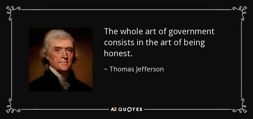 Thomas Jefferson nailed it.