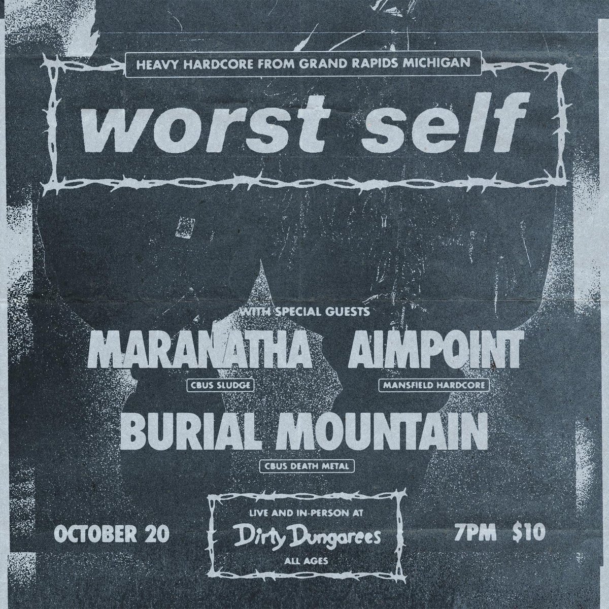 Austin Moore (@austin__bomb) on Twitter photo Heater this Sunday at Dirty Dungarees! Worst Self, Maranatha, <a href="/AimpointHC/">AimpointHC</a> and Burial Mountain. Heater this Sunday at Dirty Dungarees! Worst Self, Maranatha, <a href="/AimpointHC/">AimpointHC</a> and Burial Mountain.
