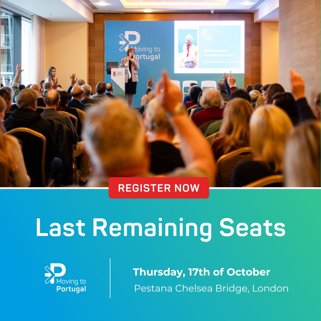 Record interest in the Moving to Portugal Show and Seminars, taking place in London on October 17, 2024, means that only a few places remain available for the event.

Register Now: mtp-london.eventbrite.co.uk