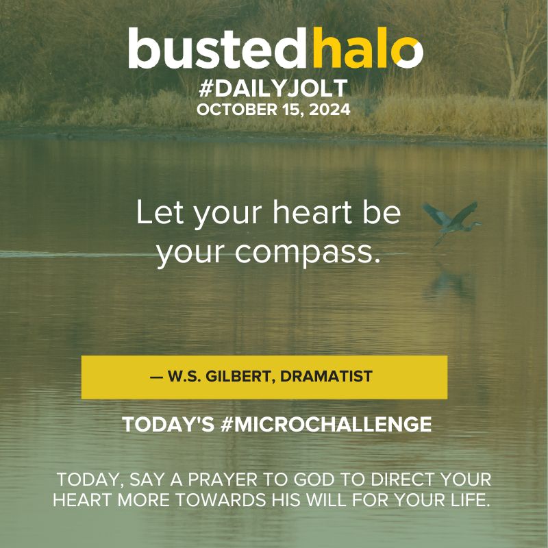 BustedHalo's tweet photo. Today’s #DailyJolt comes from #WSGilbert https://t.co/ZHe1y5UDyi https://t.co/XkMTyGWN24