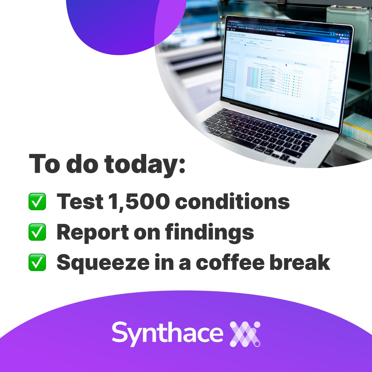You can test that many conditions and find time for a coffee break. ☕️ ⏳Discover Synthace, the platform making it fast and easy to run powerful automated experiments.
synthace.com