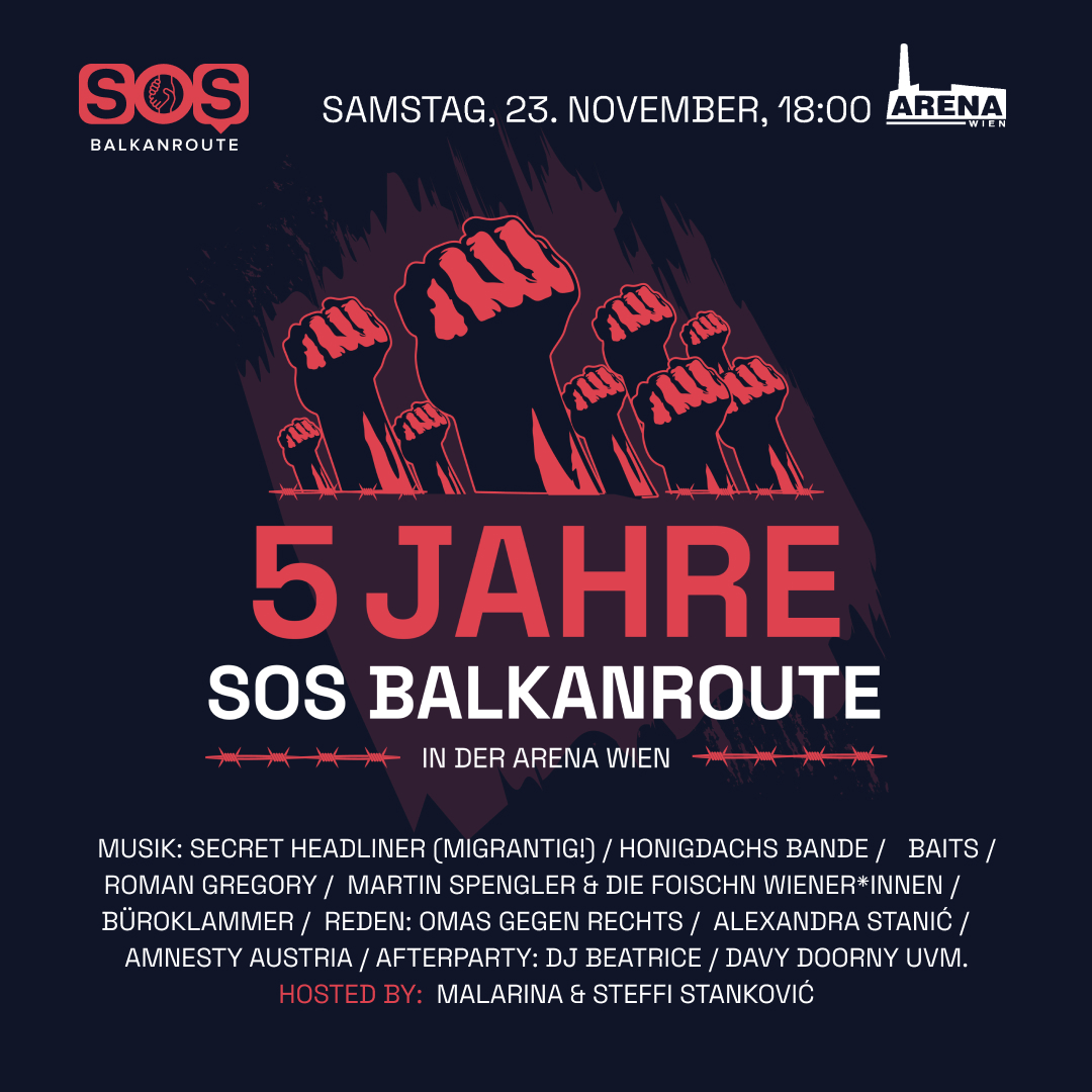 Kid Pex (SOS Balkanroute) (@kid_pex) on Twitter photo 5 Jahre Widerstand, 5 Jahre SOS Balkanroute.
Das feiern wir am Sa, 23. November 2024 in der <a href="/arenawien/">Arena Wien</a> - mit großartigen Musiker:innen, Gruppen, Leuten wie <a href="/la_malarina/">Malarina</a>, <a href="/OMASGEGENRECHTS/">OMAS GEGEN RECHTS</a>, <a href="/rogreg71/">Roman Gregory</a>, <a href="/AmnestyAustria/">Amnesty Austria</a>, <a href="/ShouraHashemi/">Shoura Hashemi</a>, uvm.
Holt euch rechtzeitig Tickets: 5 Jahre Widerstand, 5 Jahre SOS Balkanroute.
Das feiern wir am Sa, 23. November 2024 in der <a href="/arenawien/">Arena Wien</a> - mit großartigen Musiker:innen, Gruppen, Leuten wie <a href="/la_malarina/">Malarina</a>, <a href="/OMASGEGENRECHTS/">OMAS GEGEN RECHTS</a>, <a href="/rogreg71/">Roman Gregory</a>, <a href="/AmnestyAustria/">Amnesty Austria</a>, <a href="/ShouraHashemi/">Shoura Hashemi</a>, uvm.
Holt euch rechtzeitig Tickets: