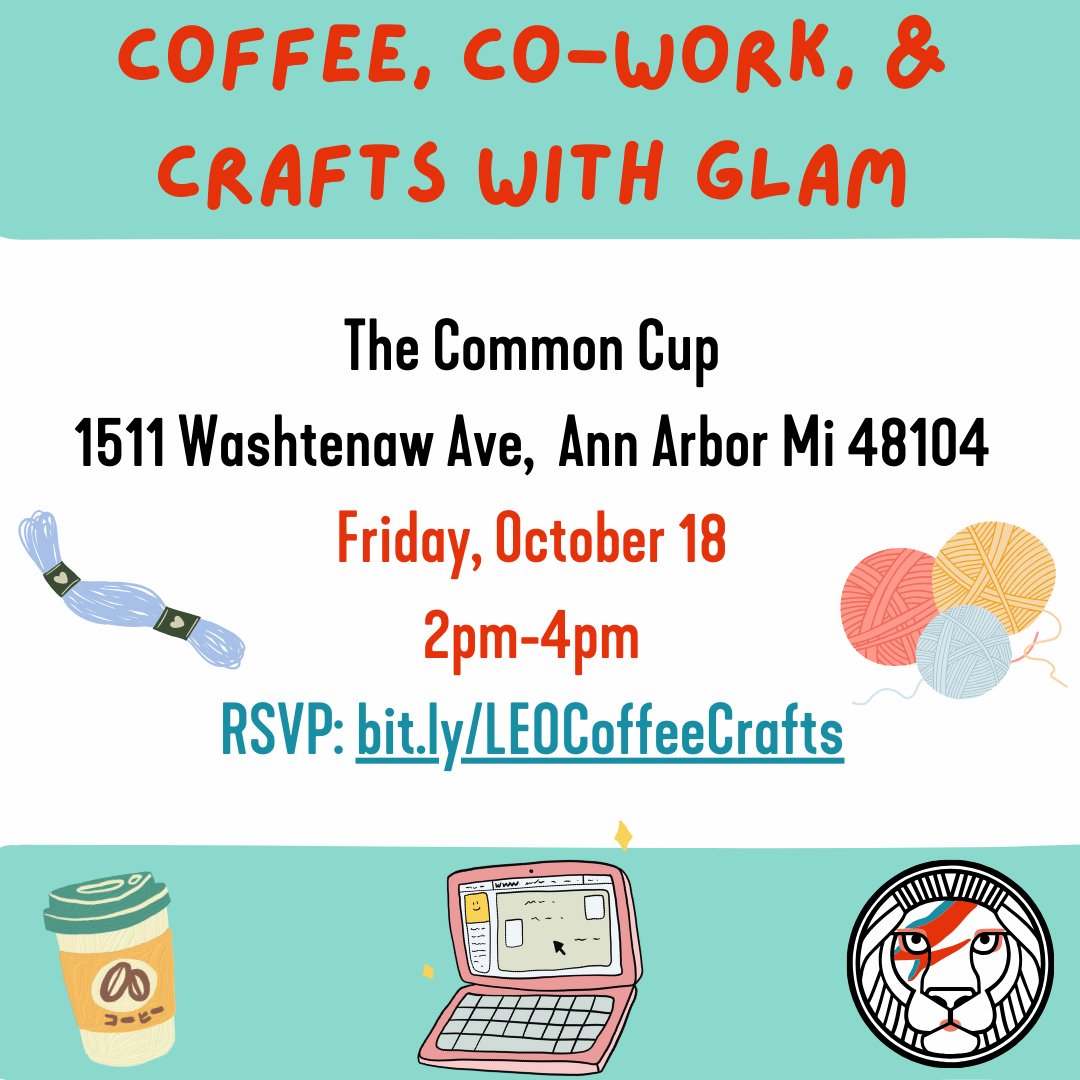 Join your LEO-GLAM colleagues for a relaxed co-working and crafting meet up at The Common Cup on Friday, October 18, from 2-4pm! Bring your laptop or a craft project to meet up in a relaxed environment.

Register: bit.ly/LEOCoffeeCrafts