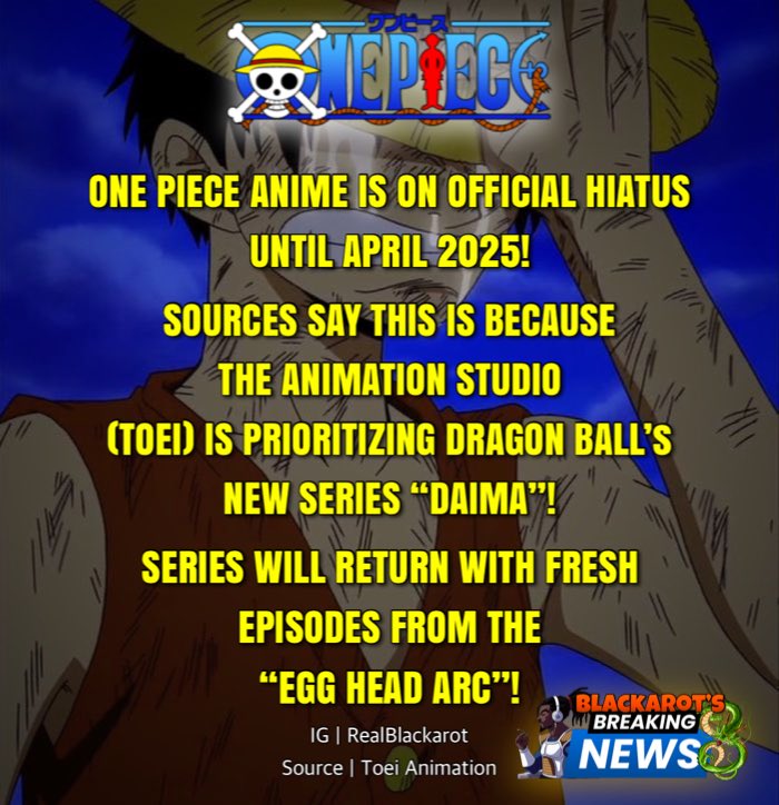 RealBlackarot's tweet photo. One Piece is going on a break for the next 6 months!

#onepiece https://t.co/QeSQxxhEZo